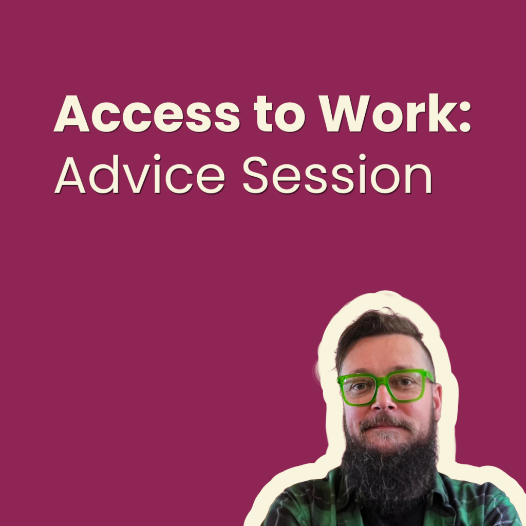 An infographic with the text "Access to Work: Advice Session." There is an image of Gary Lamont.